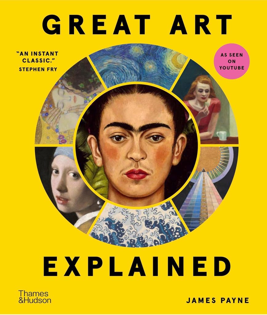 Great Art Explained, James Payne, Sortie du livre: Great Art Explained